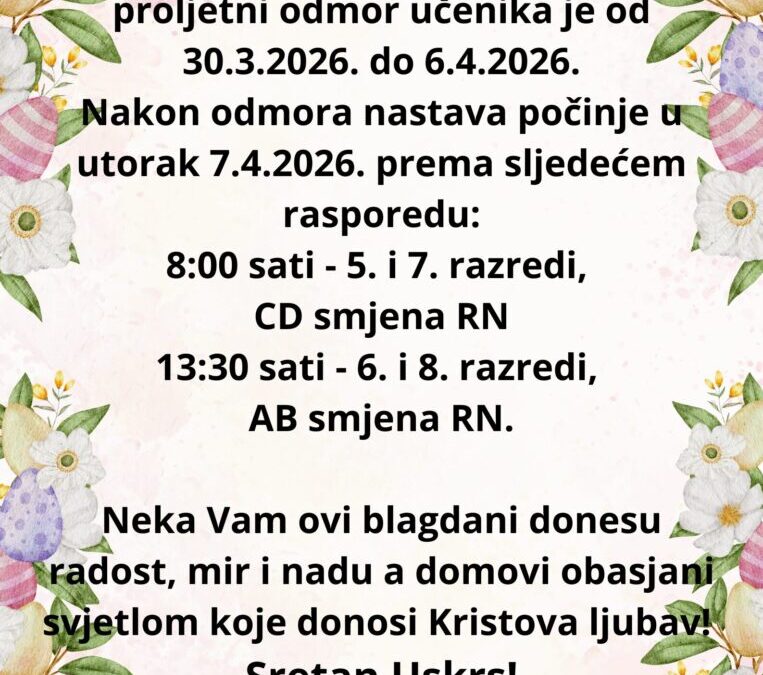 Obavijest o proljetnom odmoru